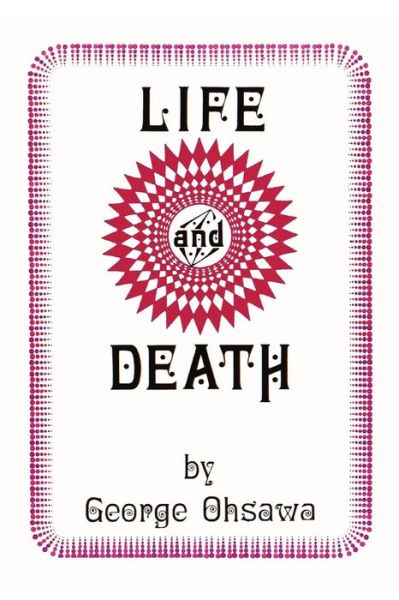 Cover for George Ohsawa · Life and Death (Paperback Book) [First edition] (1971)