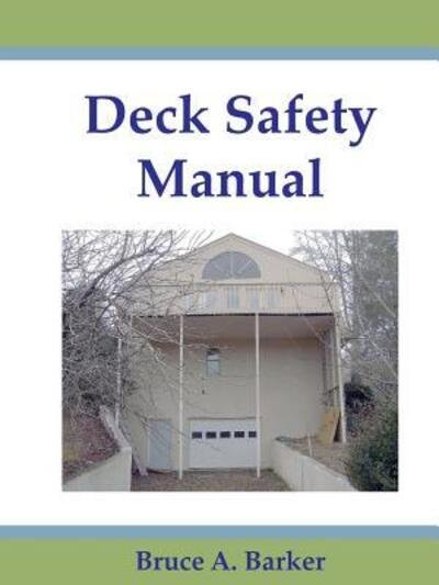 Cover for Bruce Barker · Deck Safety Manual (Pocketbok) (2016)