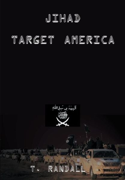 Cover for Tino Randall · Jihad Target America (Hardcover Book) (2017)
