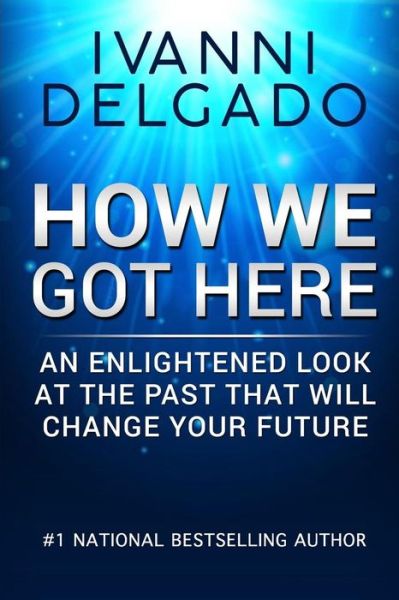 Cover for Ivanni Delgado · How We Got Here (Pocketbok) (2018)