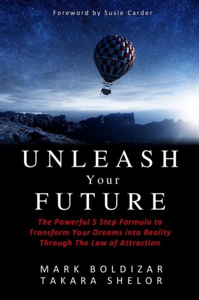 Cover for Mark Boldizar · Unleash Your Future (Book) (2021)