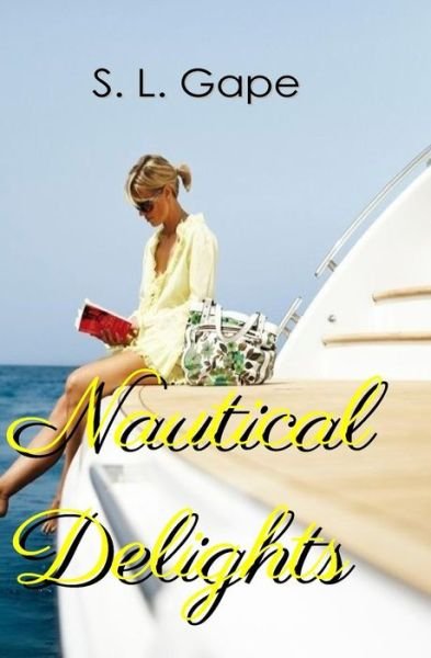 Cover for S L Gape · Nautical Delights (Paperback Bog) (2018)