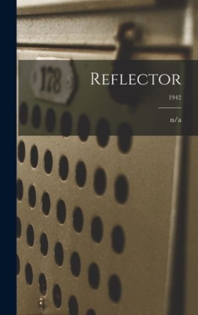 Cover for N/a · Reflector; 1942 (Gebundenes Buch) (2021)