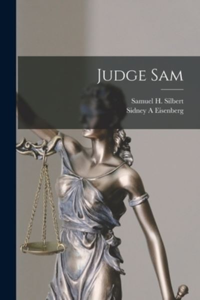 Cover for Sidney A Eisenberg · Judge Sam (Paperback Book) (2021)