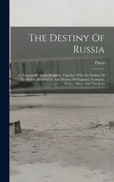 Cover for Theta (Pseud ) · Destiny of Russia (Buch) (2022)