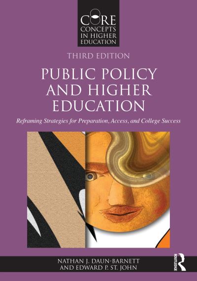 Cover for Daun-Barnett, Nathan J. (University at Buffalo, USA) · Public Policy and Higher Education: Reframing Strategies for Preparation, Access, and College Success - Core Concepts in Higher Education (Paperback Book) (2024)