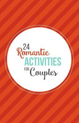 24 Romantic Activities for Couples - Bosom Besties - Livros - Independently Published - 9781073100033 - 10 de junho de 2019