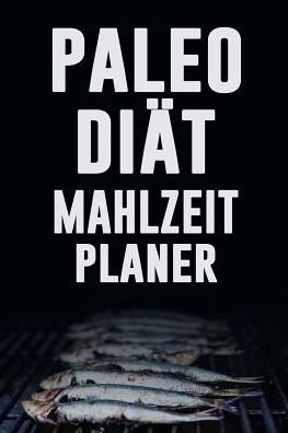 Cover for Kuhab Design · Paleo Diät Mahlzeitplaner (Paperback Book) (2019)