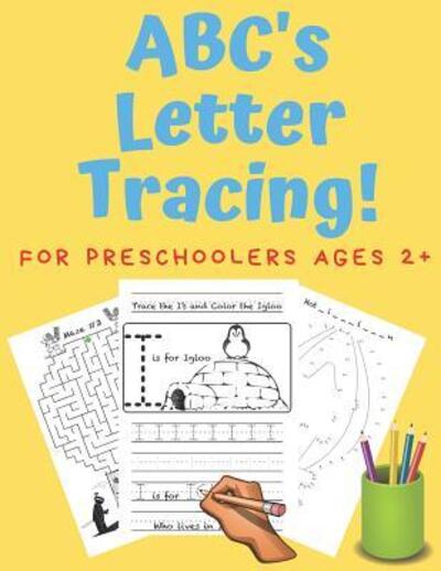 Cover for Constructive Play Publishing Co · ABC's Letter Tracing! For Preschoolers Ages 2+ (Paperback Book) (2019)