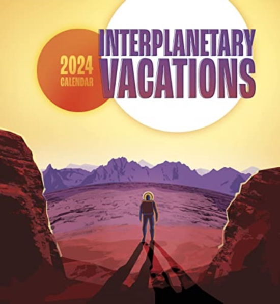 Interplanetary Vacations 2024 Wall Calendar - Pomegranate - Książki - Pomegranate - 9781087507033 - 15 lipca 2023