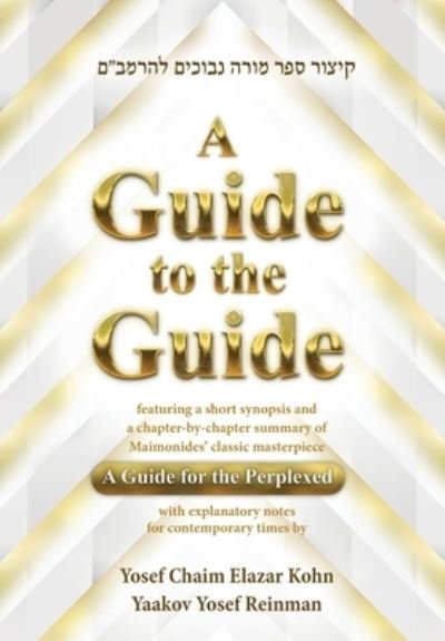 Cover for Yaakov Yose Reinman · A Guide to the Guide (Hardcover Book) (2022)