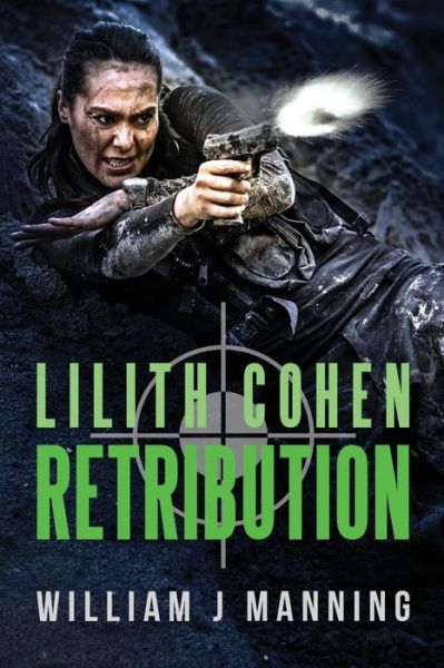 Cover for William J Manning · Lilith Cohen Retribution - Lilith Cohen (Paperback Book) (2019)