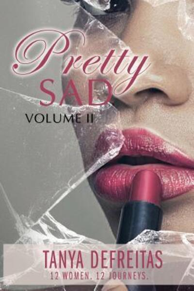 Cover for Tanya DeFreitas · Pretty Sad Volume 2 (Taschenbuch) (2019)