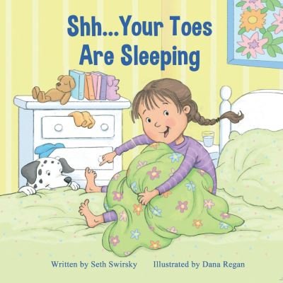 Cover for Seth Swirsky · Shh...Your Toes Are Sleeping (Paperback Bog) (2021)
