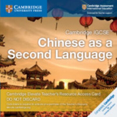 Cambridge IGCSE™ Chinese as a Second Language Digital Teacher’s Resource Access Card - Cambridge International IGCSE - Xixia Wang - Andet - Cambridge University Press - 9781108457033 - 19. september 2019