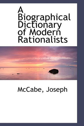 Cover for Mccabe Joseph · A Biographical Dictionary of Modern Rationalists (Hardcover Book) (2009)