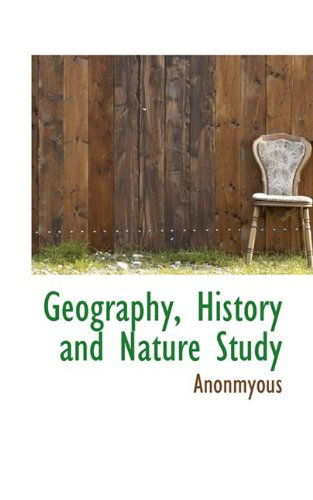 Cover for Anonmyous · Geography, History and Nature Study (Hardcover Book) (2009)