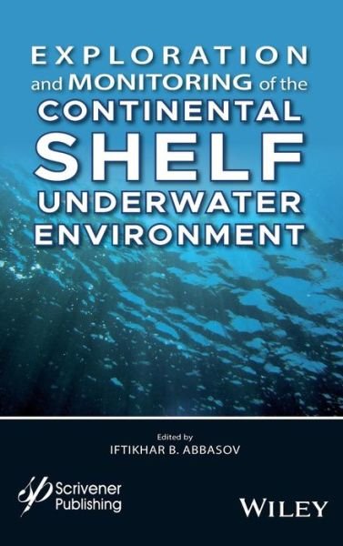 Cover for IB Abbasov · Exploration and Monitoring of the Continental Shelf Underwater Environment (Hardcover bog) (2018)