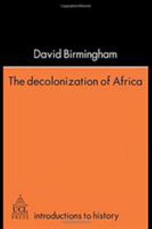 Cover for David Birmingham · The Decolonization Of Africa (Hardcover Book) (2020)