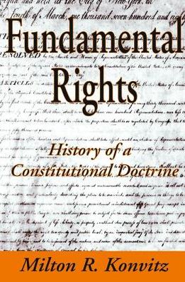 Cover for Milton Konvitz · Fundamental Rights: History of a Constitutional Doctrine (Hardcover Book) (2017)