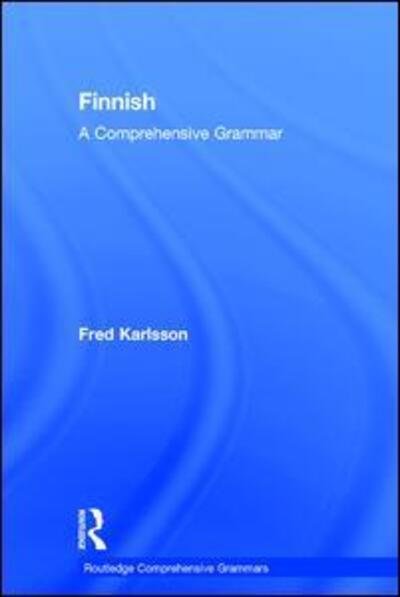 Cover for Fred Karlsson · Finnish: A Comprehensive Grammar - Routledge Comprehensive Grammars (Gebundenes Buch) (2017)