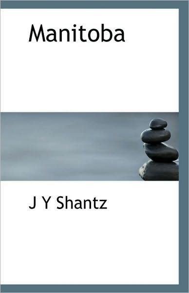 Cover for J Y Shantz · Manitoba (Paperback Bog) [French edition] (2010)