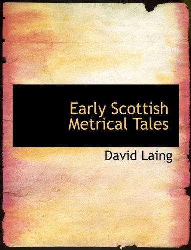 Cover for David Laing · Early Scottish Metrical Tales (Paperback Book) (2010)