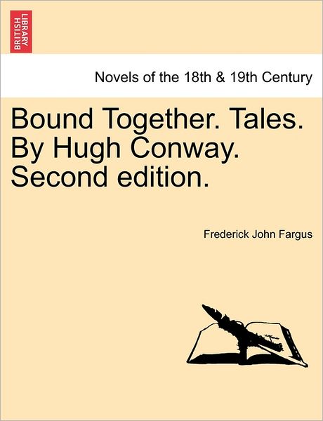 Cover for Frederick John Fargus · Bound Together. Tales. by Hugh Conway. Second Edition. (Paperback Book) (2011)