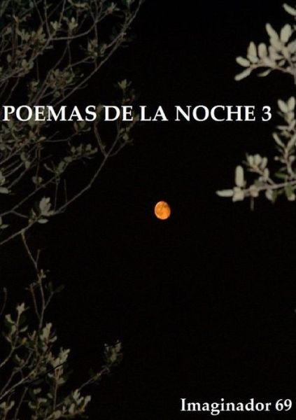 Cover for Imaginador 69 · Poemas De La Noche (3) (Paperback Book) [Spanish edition] (2014)