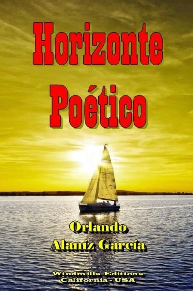 Cover for Orlando Alaníz García · Horizonte Poético (Taschenbuch) [Spanish edition] (2014)