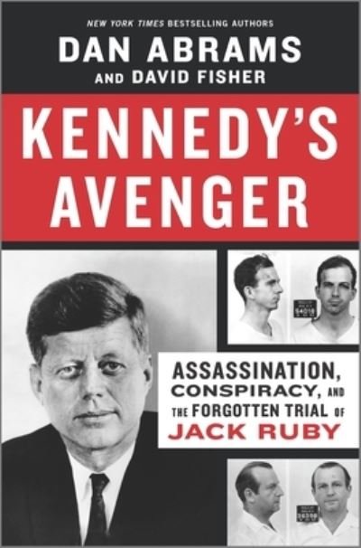Kennedy's Avenger - Dan Abrams - Boeken - Hanover Square Press - 9781335914033 - 1 juni 2021
