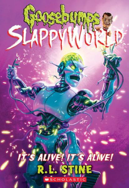 Cover for R. L. Stine · It's Alive! It's Alive! (Goosebumps SlappyWorld #7) - Goosebumps SlappyWorld (Paperback Bog) (2019)