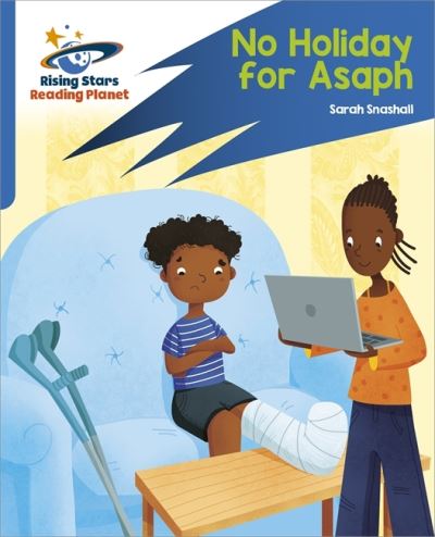 Cover for Sarah Snashall · Reading Planet: Rocket Phonics – Target Practice – No Holiday For Asaph – Blue (Paperback Book) (2021)