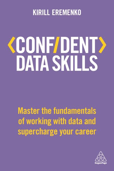 Cover for Kirill Eremenko · Confident Data Skills (Hardcover Book) (2021)