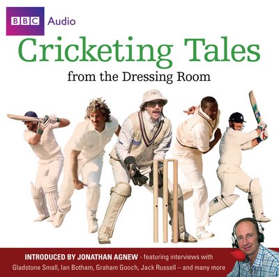 Cover for BBC Audio · Cricketing Tales From The Dressing Room (Lydbog (CD)) [Unabridged edition] (2009)