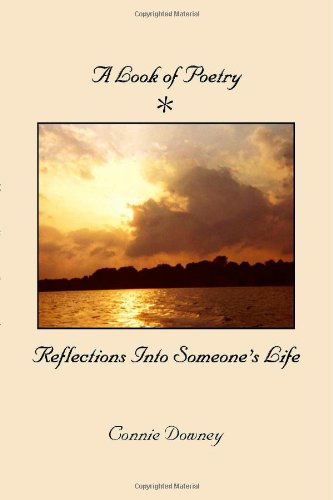 Cover for Connie Downey · A Look of Poetry: Reflections into Someone's Life (Paperback Book) (2005)