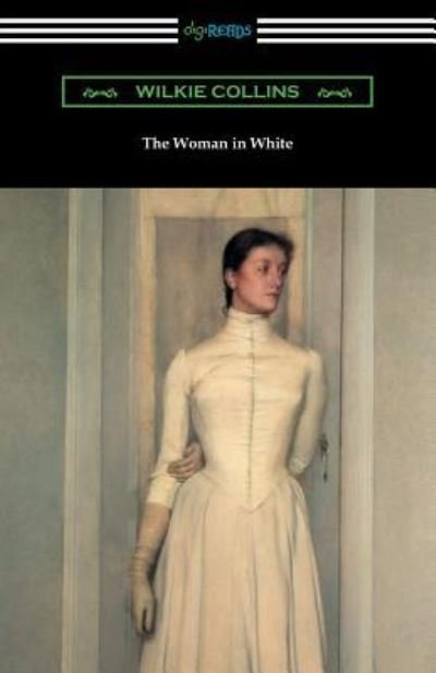 Cover for Wilkie Collins · The Woman in White (Taschenbuch) (2017)