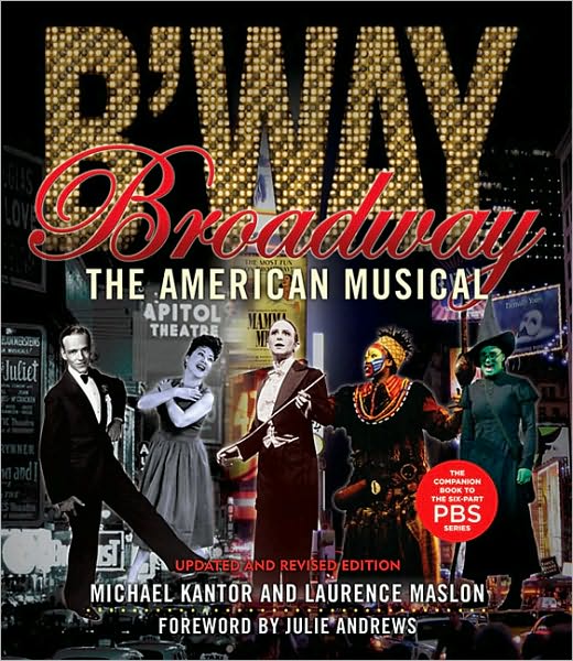 Cover for Laurence Maslon · Broadway: The American Musical - Applause Books (Paperback Book) [Updated, Revised edition] (2010)