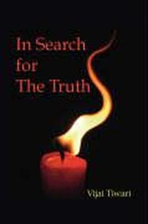 Cover for Vijai Tiwari · In Search for the Truth (Pocketbok) (2007)