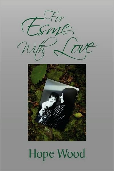 Cover for Hope Wood · For Esme with Love (Paperback Book) (2009)