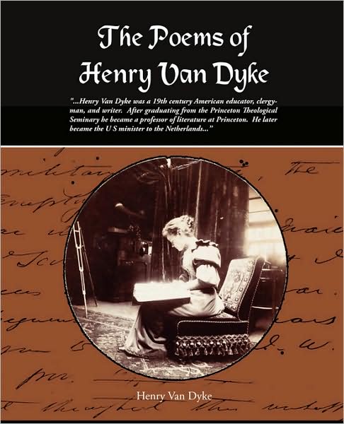 The Poems of Henry Van Dyke - Henry Van Dyke - Books - Book Jungle - 9781438510033 - February 2, 2009