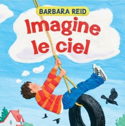 Cover for Barbara Reid · Imagine le Ciel (Bog) (2017)