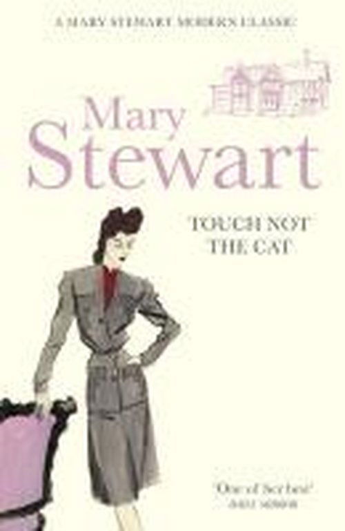 Cover for Mary Stewart · Touch Not the Cat: The classic suspense novel from the Queen of the Romantic Mystery (Paperback Book) (2011)