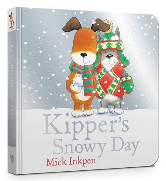 Cover for Mick Inkpen · Kipper's Snowy Day Board Book - Kipper (Tavlebog) (2018)