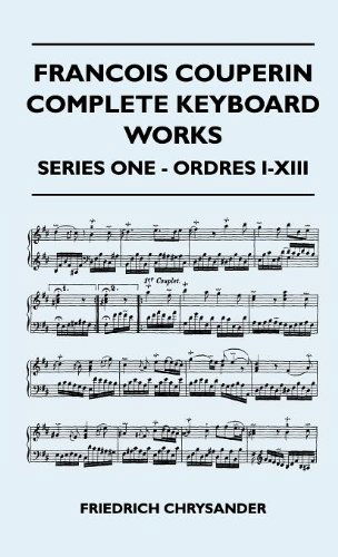 Cover for Friedrich Chrysander · Francois Couperin Complete Keyboard Works - Series One - Ordres I-xiii (Hardcover Book) (2010)