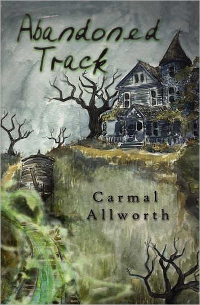 Cover for Carmal Allworth · Abandoned Track (Paperback Book) (2011)