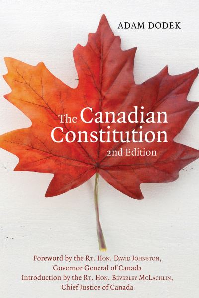 The Canadian Constitution - Adam Dodek - Books - Dundurn Group Ltd - 9781459735033 - December 29, 2016