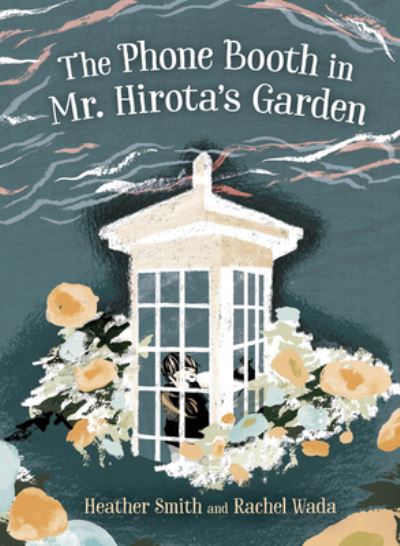 The Phone Booth in Mr. Hirota's Garden -  - Books - Orca Book Publishers - 9781459821033 - September 17, 2019