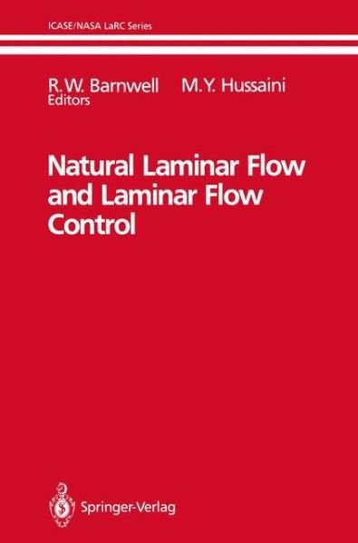 Cover for R W Barnwell · Natural Laminar Flow and Laminar Flow Control - ICASE NASA LaRC Series (Pocketbok) [Softcover reprint of the original 1st ed. 1992 edition] (2011)