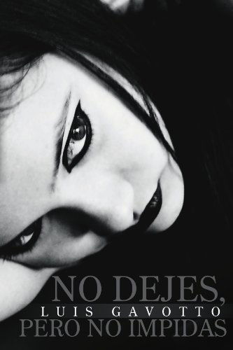 Cover for Luis Gavotto · No Dejes, Pero No Impidas (Paperback Book) [Spanish edition] (2012)